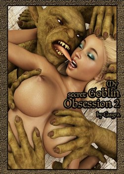 [Affect3D] – My Secret Goblin Obsession 2- Casgra