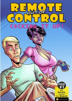 [Bot] – Remote out of Control – Cocking it Up