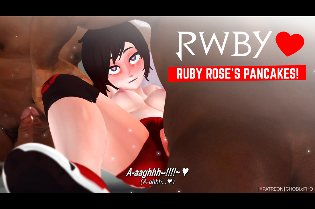 1100px x 729px - RWBY - RUBY ROSE'S PANCAKES [CHOBIxPHO] | Porn Comics