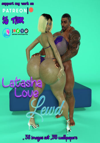 Latasha Loving Lewd – SuperTito