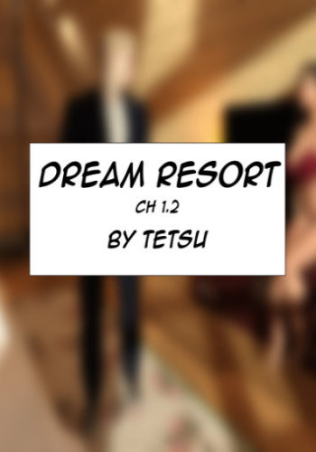 TetsuGTS – Dream Resort 2