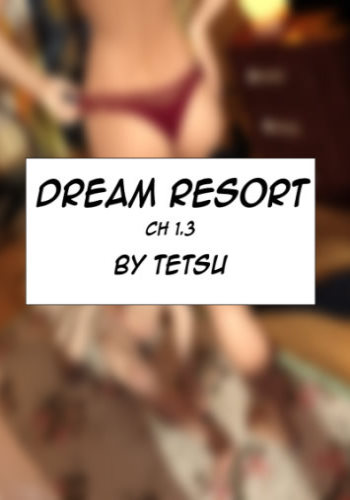 TetsuGTS – Dream Resort 3