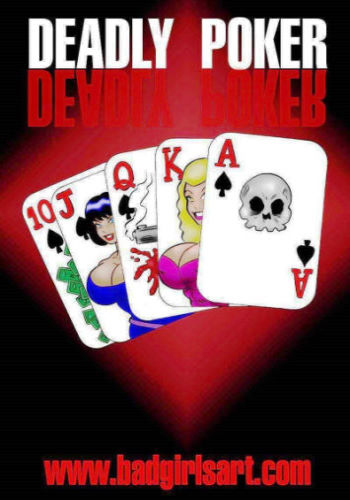 BadGirlsArt – Deadly Poker