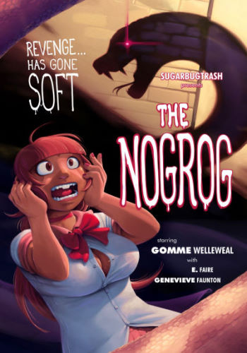 The NOGROG by [SugarBugTrash]